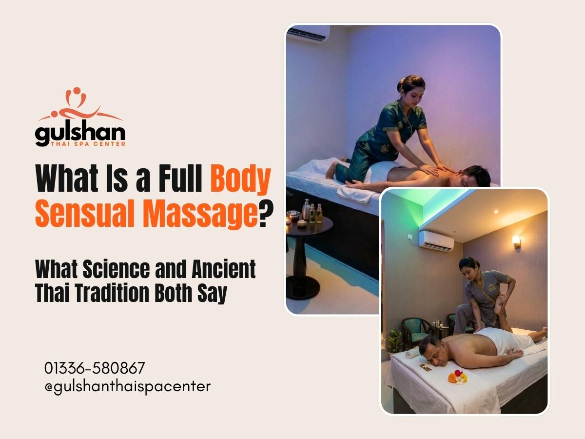 what-is-a-full-body-sensual-massage-complete-guide-dhaka
