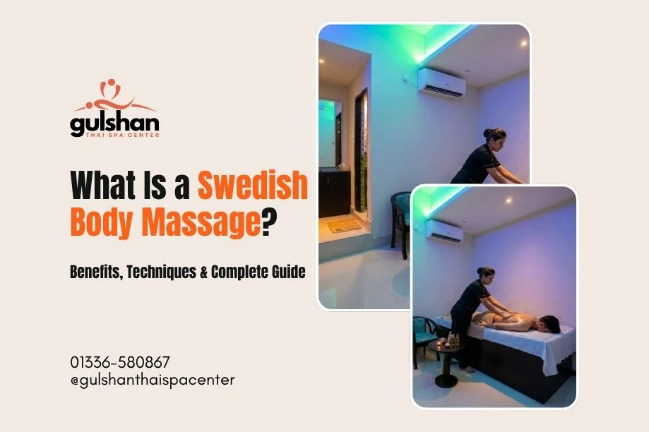 what-is-a-swedish-body-massage-gulshan-dhaka