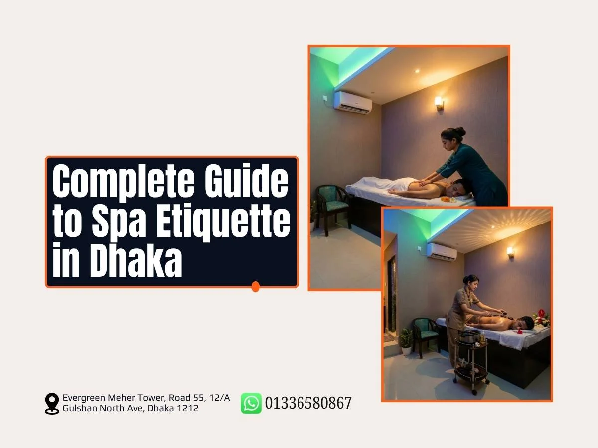 spa-etiquette-dhaka-guide